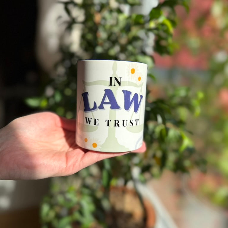 IN LAW WE TRUST - Tasse