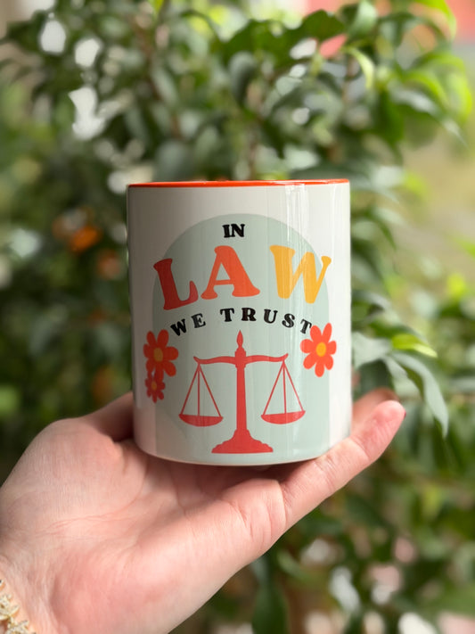 🧡 in law we trust 🧡 - Tasse