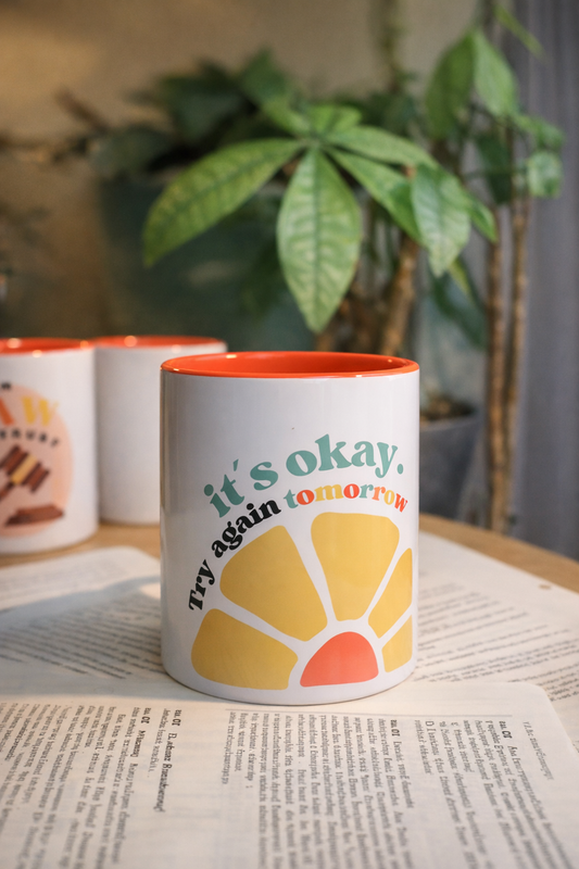 ☀️ it´s okay. Try again tomorrow ☀️ - Tasse